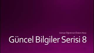 Kpss Güncel Bi̇lgi̇ler 8 Bir Solukta Çıtır Çerez Bilgiler