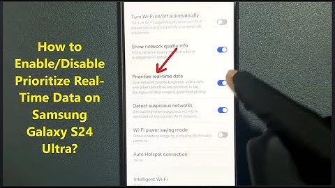 How to Enable/Disable Prioritize Real-Time Data on Samsung Galaxy S24 Ultra?