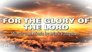 FOR THE GLORY OF THE LORD | Baptist Music Virtual (Lyrics)