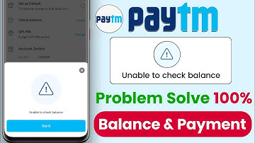 Unable to check balance paytm - Paytm unable to check balance problem