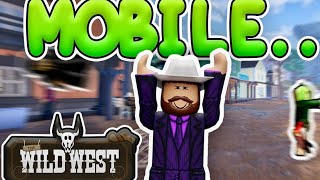 Becoming The BEST MOBILE PLAYER In Roblox The Wild West... screenshot 3