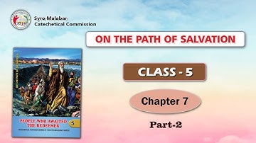 ON THE PATH OF SALVATION | CLASS 5 | CHAPTER 7 | PART 2 | Syro-Malabar
