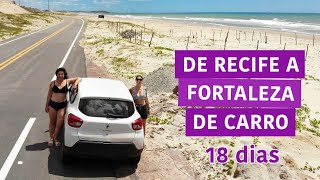 DE RECIFE A FORTALEZA DE CARRO - ROTEIRO DE VIAGEM - YouTube