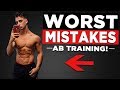 5 Mistakes People Make Training Abs | SAVE TIME WITH THESE SIXPACK TIPS