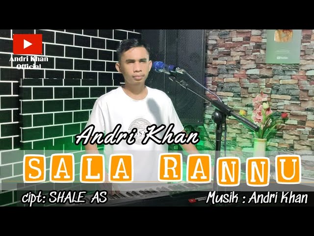 🔰LAGU MANDAR~SALA RANNU~Cipt : Shale as~ Cover : Andri khan~ Musik : Andri khan class=