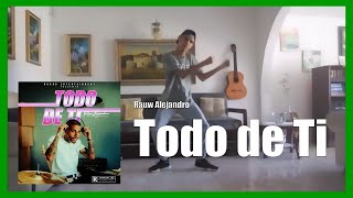 Rauw Alejandro - "Todo de Ti" (COVER DANCE) | Daniel Eduardo