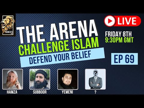 The Arena | Challenge Islam | Defend your Beliefs - Episode 69