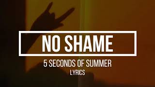 No Shame - 5sos (Lyrics/Letra)