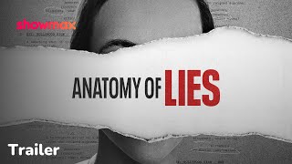 Anatomy of Lies | Now on  Showmax