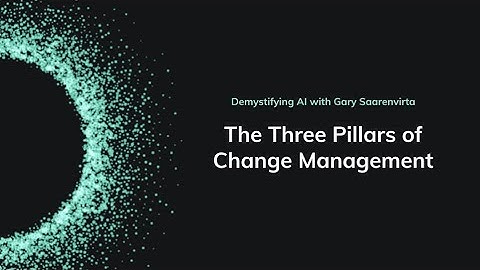 Demystifying AI Ep. 5: The Three Pillars of Change Management