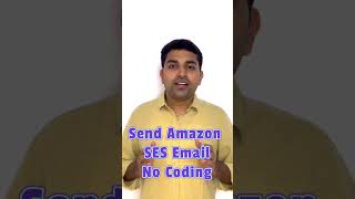 Amazon SES Email- No Coding 🚀