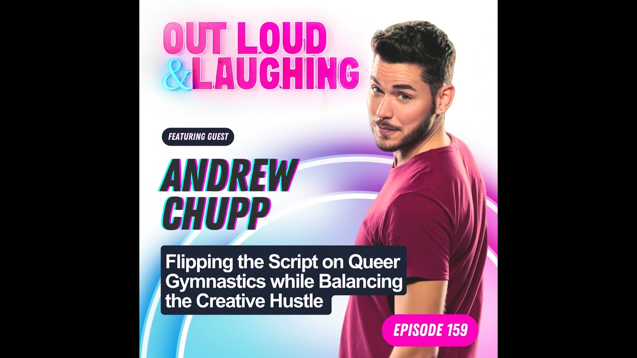 Flipping the Script on Queer Gymnastics while Balancing the Creative Hustle with Andrew Chupp