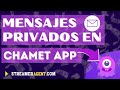 Mensajes Privados en Chamet App - Ganar Dinero con Chamet como #Streamer #StreamerAgent