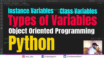#5 Types of Variables (Instance & Class Variables) in Python | Object Oriented Programming #2023