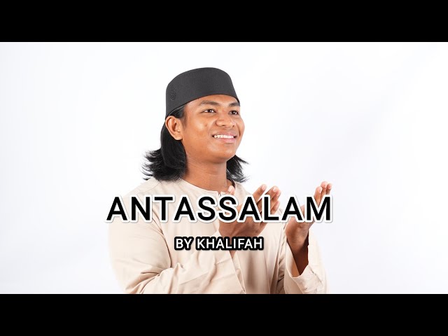 ANTASSALAM ~ KHALIFAH class=