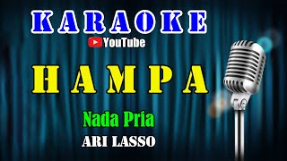 HAMPA - Ari Lasso [ KARAOKE HQ ] Nada Pria