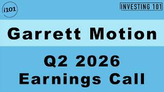 Garrett Motion Q2 2026 Earnings Call | Turbocharger & Zero-Emission Tech Boost Cash