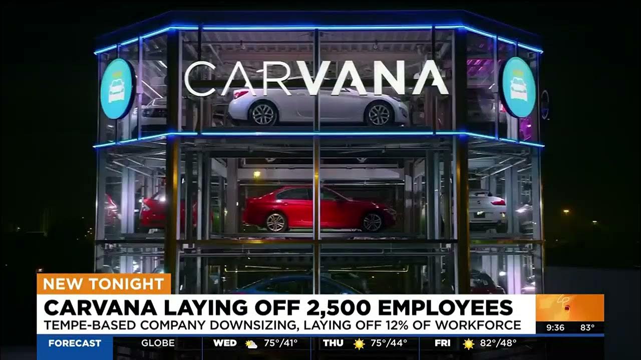 Carvana workers say they feel 'blindsided' by layoff announcement YouTube