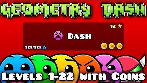 Geometry Dash 2.2 - All Levels 1-22 100% Complete [All Coins]