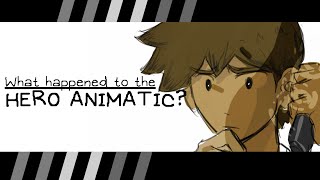 What Happened to the Hero Animatic?