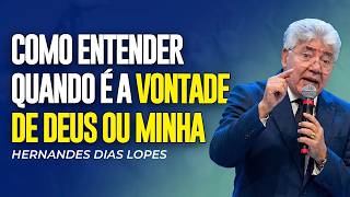 Hernandes Dias Lopes | HOW TO TELL IF IT'S GOD'S GUIDANCE OR MY OWN WILL?