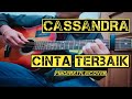 Cassandra cinta terbaik (fingerstyle cover)