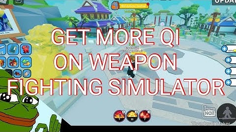 how to get more qi on roblox weapon fighting simulator