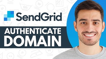 How to Authenticate Your Domain on SendGrid - Step by Step