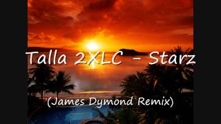 Talla 2XLC - Starz (James Dymond Extended Remix)
