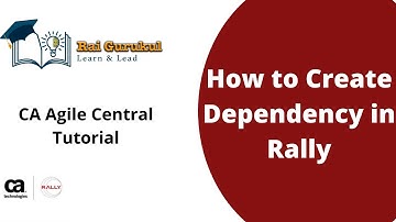 How  to create Dependency in Agile Central | Rally Beginners Tutorial | User Story Dependency