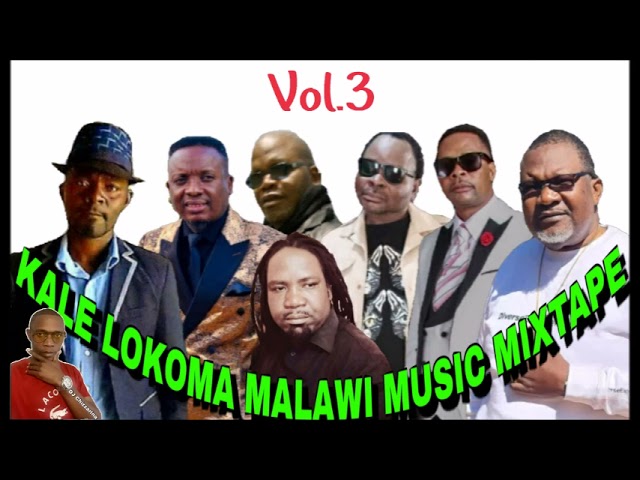 vol.3 KALE LOKOMA MALAWI MUSIC MIXTAPE -DJ Chizzariana class=