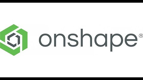 Onshape - Getting started