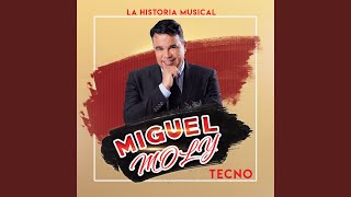 Video thumbnail of "Miguel Moly - Junto a Tu Corazon"