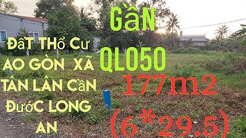 ⛰️ bán đất thổ cư xã tân lân cần đước Long An.