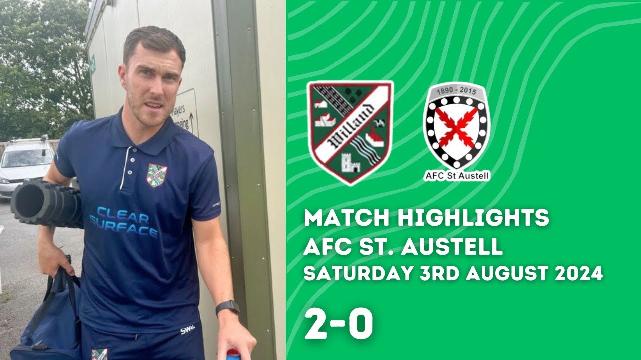 🎥| Match Highlights - Willand Rovers v AFC St. Austell - Emirates FA Cup - Saturday 3rd August
