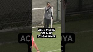 ACUN MEDYA 100 MAÇTIR KAYBETMİYOR !