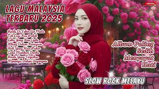 Slow Rock Malaysia Terbaru 2025  Cinta Yang Tidak Kesdanaian 
