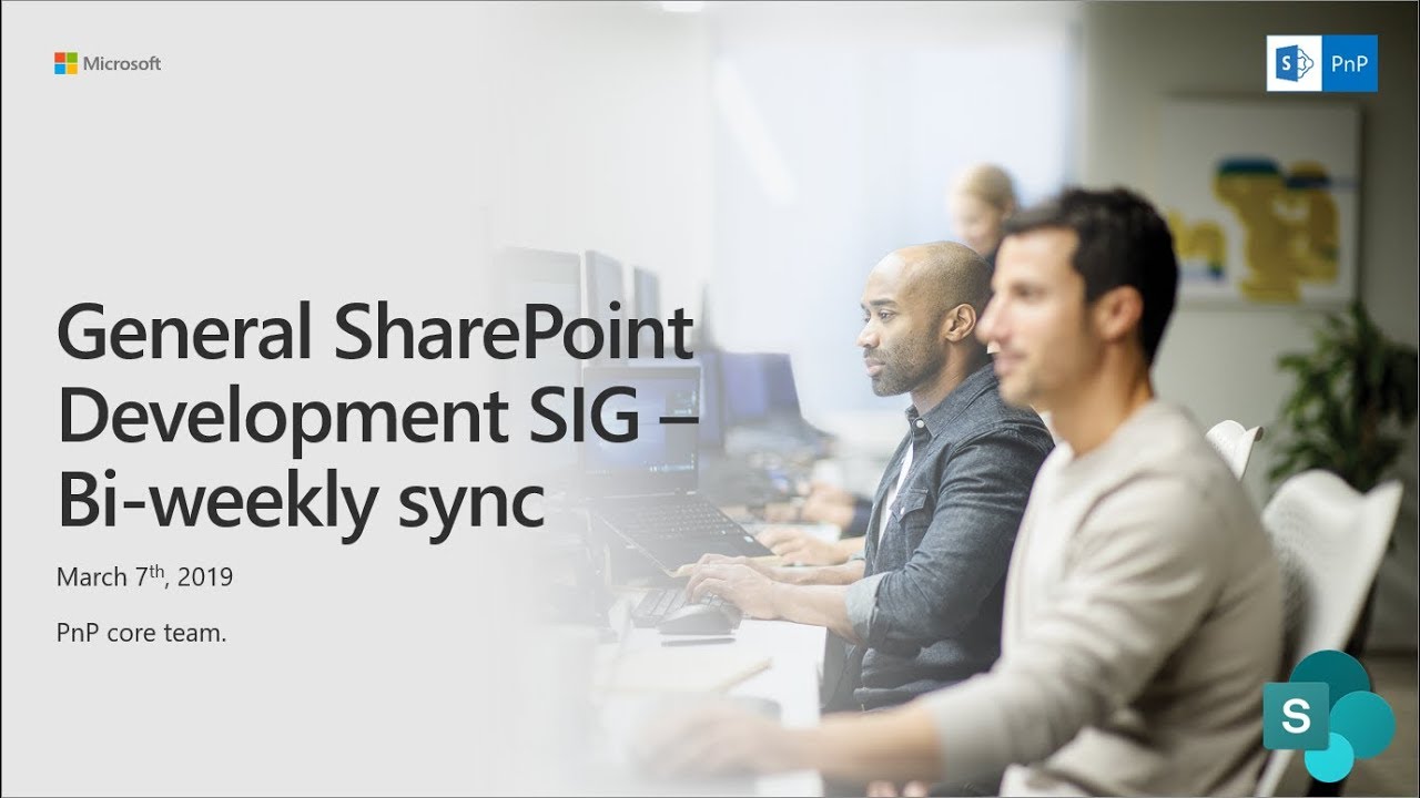 General SharePoint Dev Special Interest Group (SIG) - March 7th 2019 - YouTube