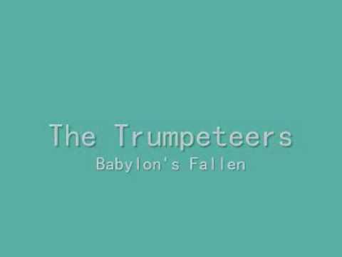 Watch The Trumpeteers - Babylons Fallen on YouTube Watch The Trumpeteers - Babylons Fallen on YouTube