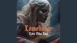 Download Lagu Lóte Elda Lirë MP3 Download Lagu Lóte Elda Lirë MP3