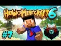 MAX LEVEL ENCHANTS! - How To Minecraft #7 (Season 6)