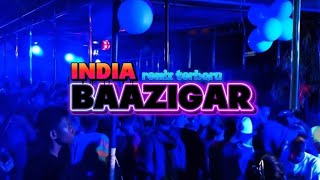 Download Lagu INDIA BAAZIGAR - REMIX TERBARU - ZHELLO ODE FEAT JUKON BASSKILLER MP3 Download Lagu INDIA BAAZIGAR - REMIX TERBARU - ZHELLO ODE FEAT JUKON BASSKILLER MP3