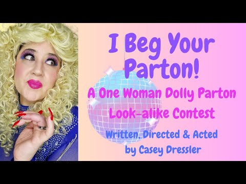 I Beg Your Parton, A Dolly Parton Look alike Contest in 4 Parts!