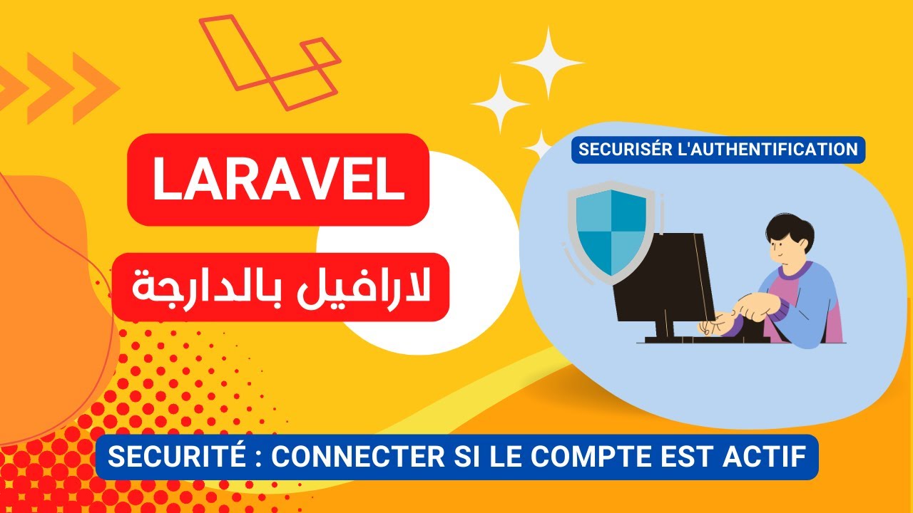 74- Sécuriser l'authentification : Connecter les utilisateurs avec email confirmé laravel darija