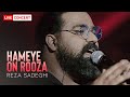 Reza Sadeghi - Hameye On Rooza - Concert Version ( رضا صادقی - ورژن کنسرت همه اون روزها )