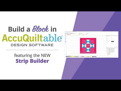 Build a Block in AccuQuiltable with the NEW Strip Builder