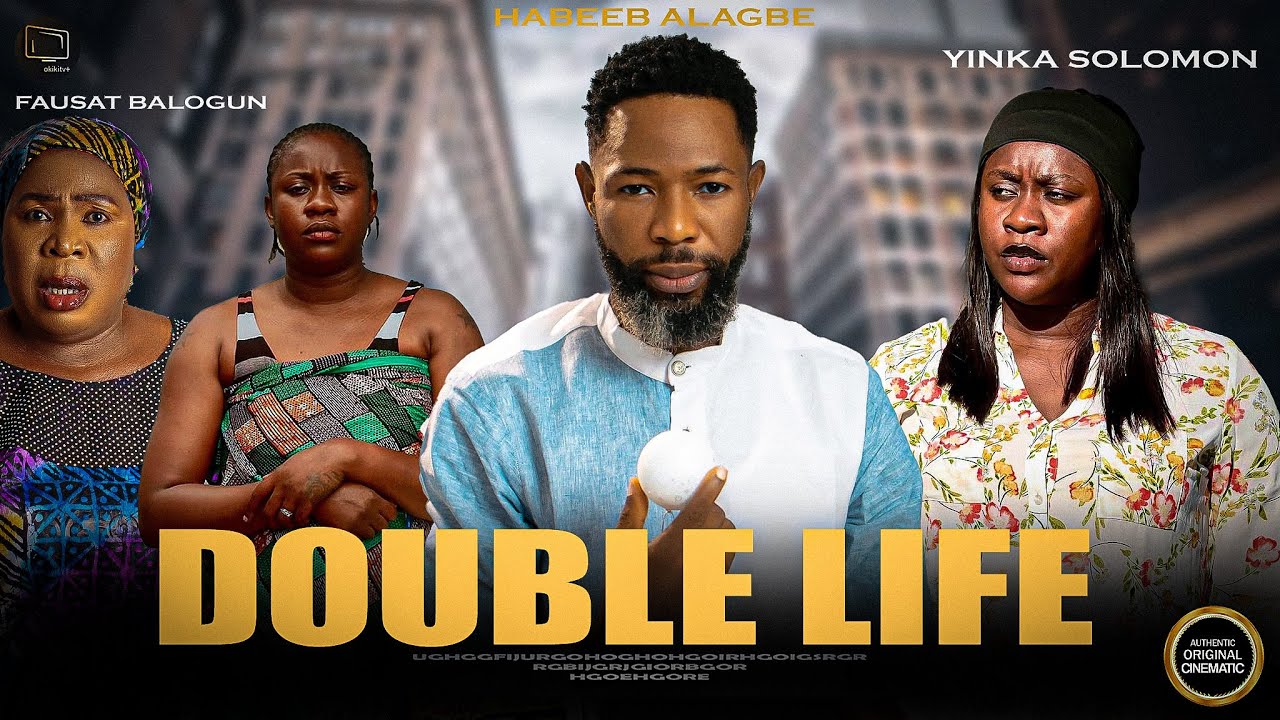 DOUBLE LIFE - Yoruba Movie 2025 Drama Habeeb Alagbe | Yinka Solomon | Fausat Balogun | Arike Funmibi