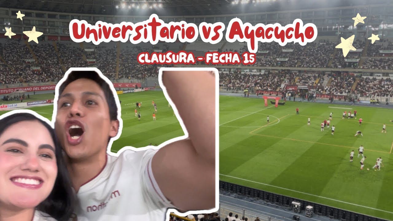 UNIVERSITARIO VS AYACUCHO (2-1) 💛♥️ FECHA 15 - CLAUSURA