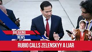 Rubio Calls Zelenskyy A Liar