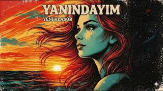 Yeni Klasör - Yanındayım Offcial Audio
